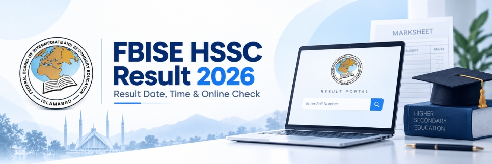FBISE HSSC Result 2026: Result Date, Time & Online Check